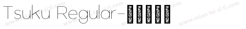 Tsuku Regular字体转换
